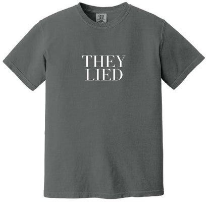 THEY LIED TEE