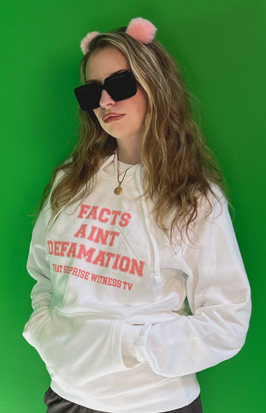 Facts Ain't Defamation White Hoodie